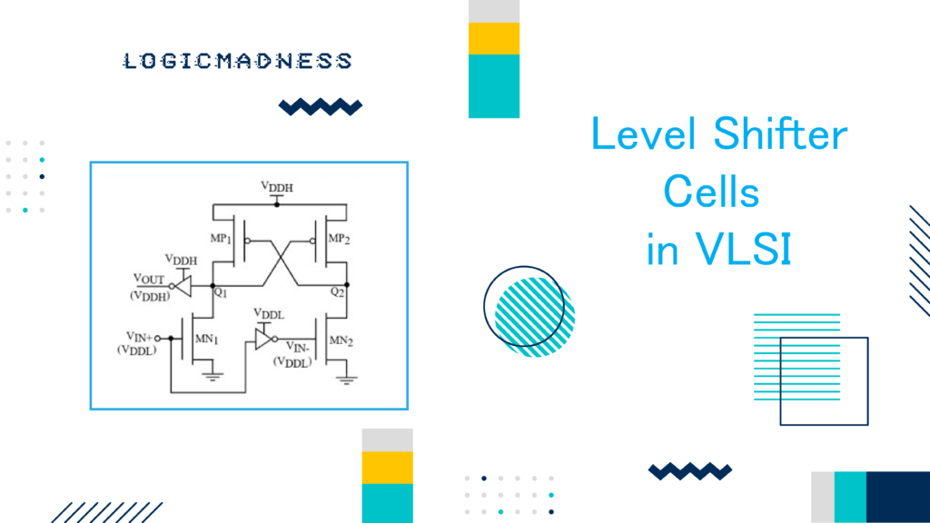 Level Shifter Cells in VLSI