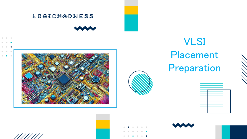 VLSI Placement Preparation