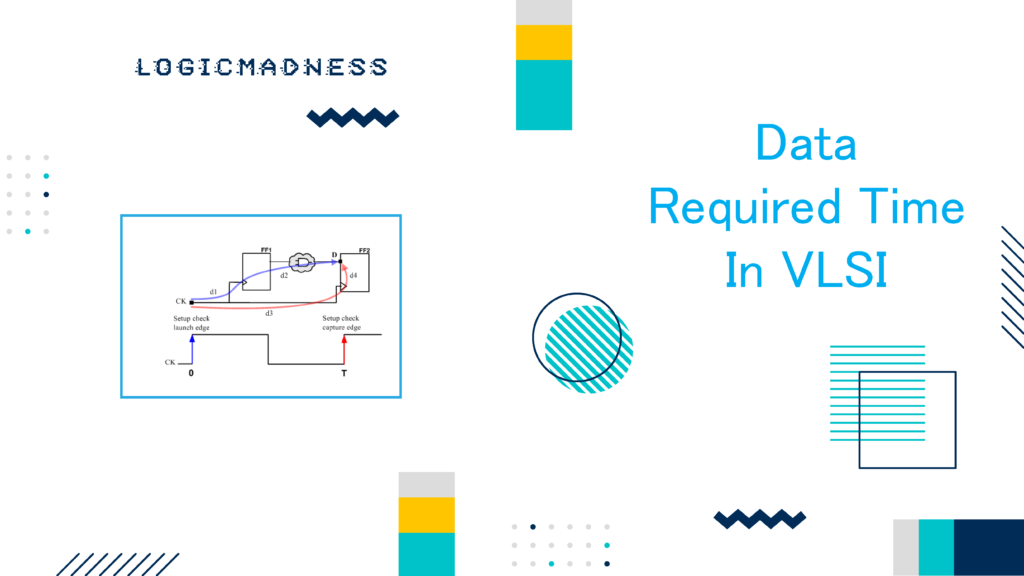 data required time in vlsi