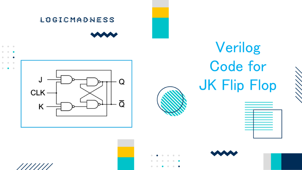 Verilog Code For JK Flip Flop