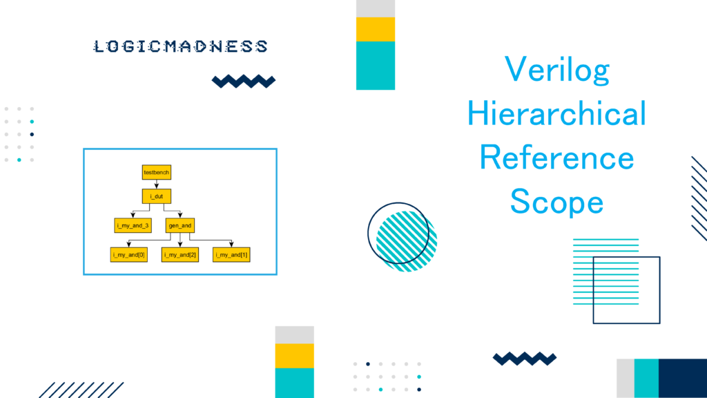 Verilog Hierarchical Reference Scope