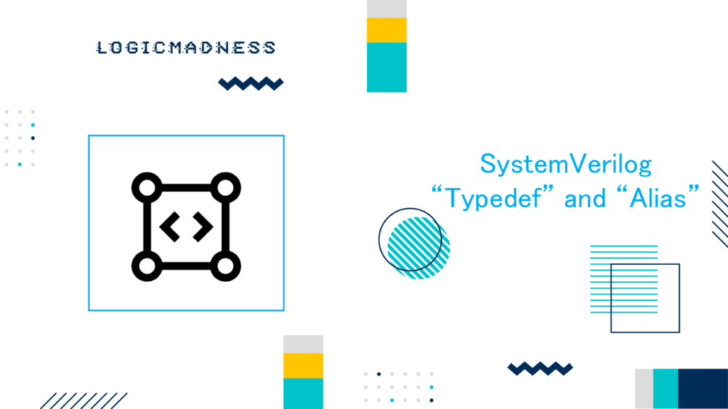 SystemVerilog typedef and alias